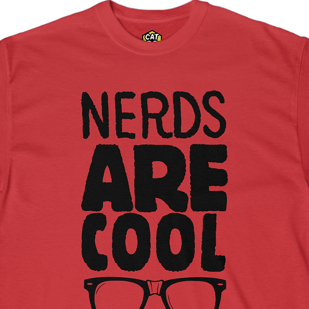 Nerds are Cool T-Shirt - Apparel – Cat20Designs